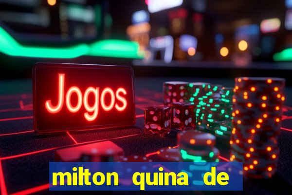 milton quina de siqueira junior